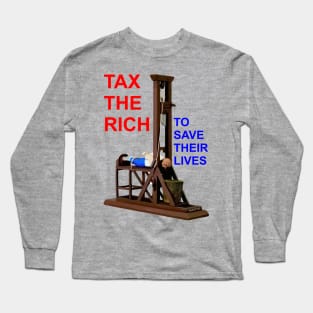 TaxTheRich Long Sleeve T-Shirt